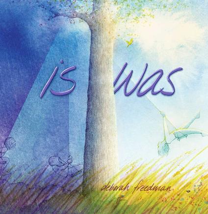 Is Was - Deborah Freedman - ebook