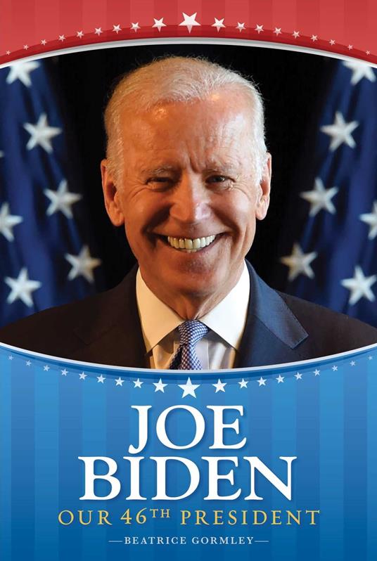 Joe Biden - Beatrice Gormley - ebook