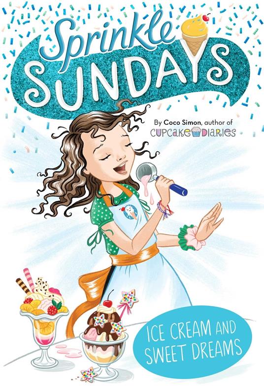 Ice Cream and Sweet Dreams - Coco Simon - ebook