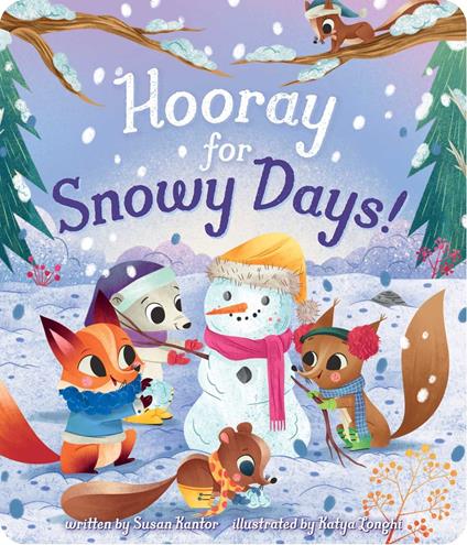 Hooray for Snowy Days! - Susan Kantor,Katya Longhi - ebook