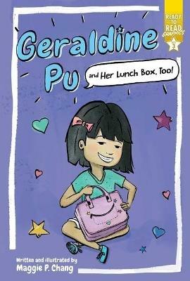 Geraldine Pu and Her Lunch Box, Too!: Ready-To-Read Graphics Level 3 - Maggie P Chang - cover