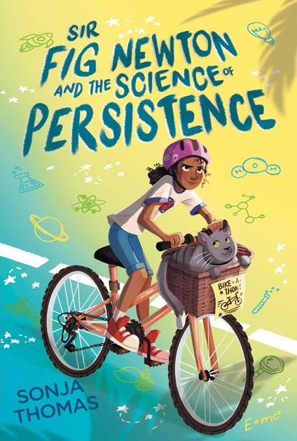 Sir Fig Newton and the Science of Persistence - Sonja Thomas - ebook