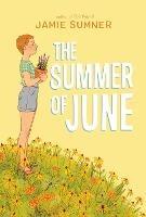 The Summer of June - Jamie Sumner - cover