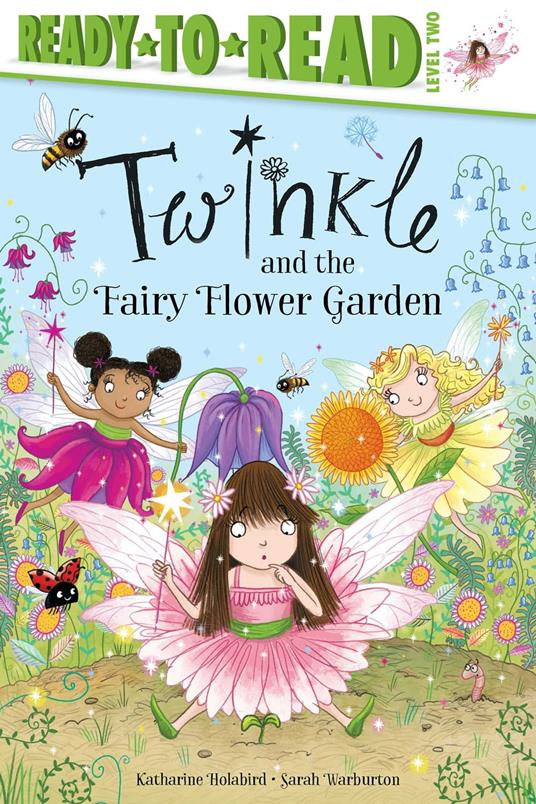 Twinkle and the Fairy Flower Garden - Katharine Holabird,Sarah Warburton - ebook