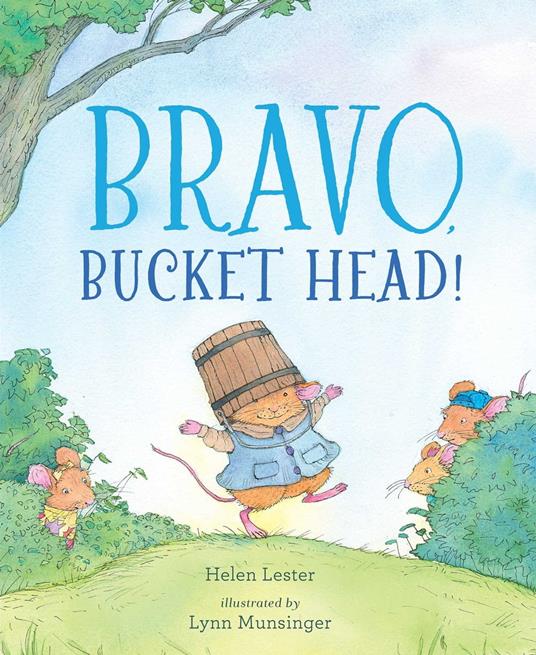 Bravo, Bucket Head! - Helen Lester,Lynn Munsinger - ebook