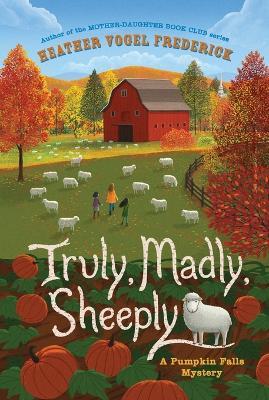 Truly, Madly, Sheeply - Heather Vogel Frederick - cover