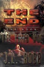 The End: The Book: Part Six: The Third Woe