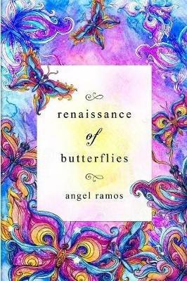 Renaissance of Butterflies - Angel Ramos - cover