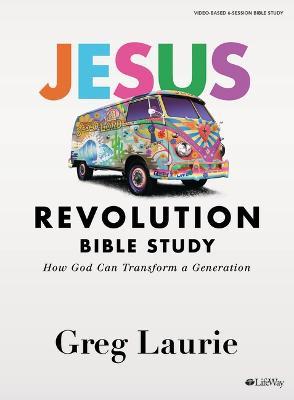 Jesus Revolution Bible Study Book - Greg Laurie - cover