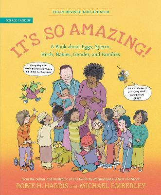 It's So Amazing!: A Book about Eggs, Sperm, Birth, Babies, and Families - Robie H. Harris - cover