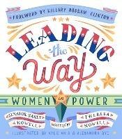 Leading the Way: Women in Power - Janet Howell,Theresa Howell - cover