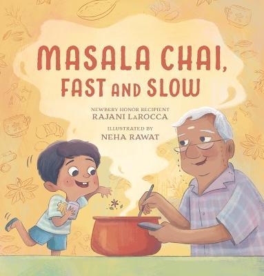 Masala Chai, Fast and Slow - Rajani LaRocca - cover