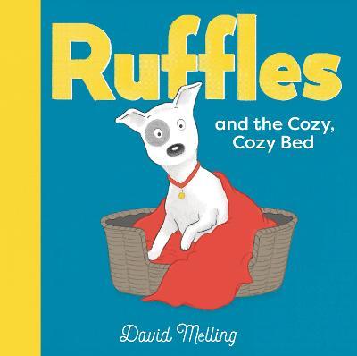 Ruffles and the Cozy, Cozy Bed - David Melling - cover