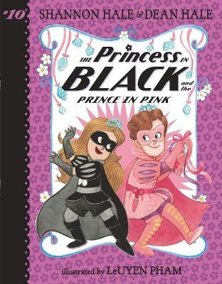 The Princess in Black and the Prince in Pink - Shannon Hale,Dean Hale - cover