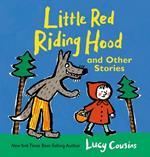 Little Red Riding Hood and Other Stories