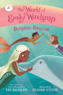 The World of Emily Windsnap: Dolphin Rescue - Liz Kessler - cover