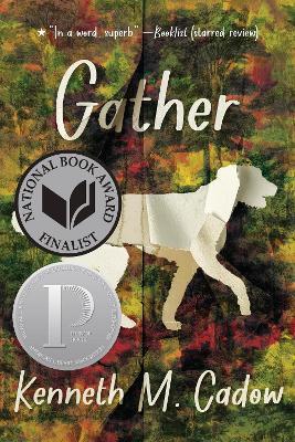 Gather - Kenneth M. Cadow - cover