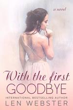 With The First Goodbye