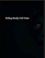 Telling Really Tall Tales