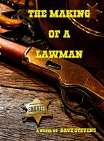 The Making of a Lawman