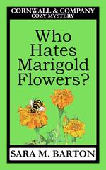 Who Hates Marigold Flowers?