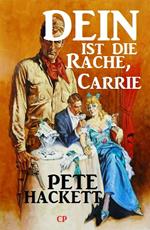 Dein ist die Rache, Carrie