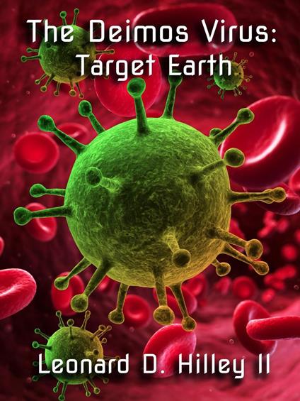 The Deimos Virus: Target Earth