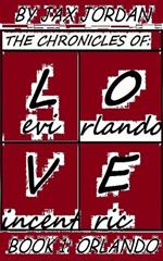 The Chronicles Of L.O.V.E Book 1: Orlando