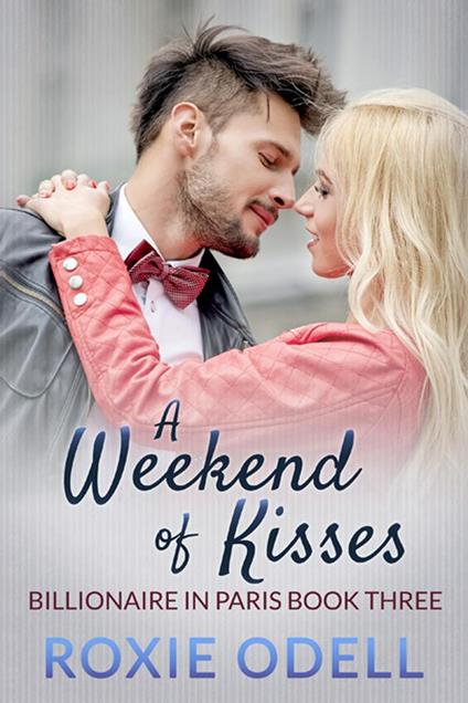 A Weekend of Kisses