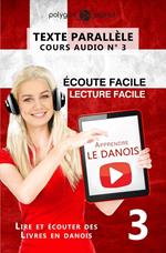 Apprendre le danois - Texte parallèle | Écoute facile | Lecture facile - COURS AUDIO N° 3