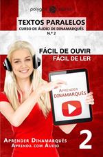 Aprender Dinamarquês - Textos Paralelos | Fácil de ouvir | Fácil de ler - CURSO DE ÁUDIO DE DINAMARQUÊS N.º 2