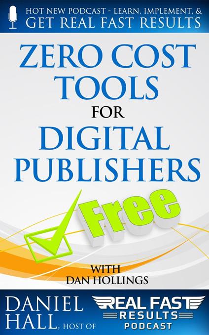 Zero Cost Tools for Digital Publishers