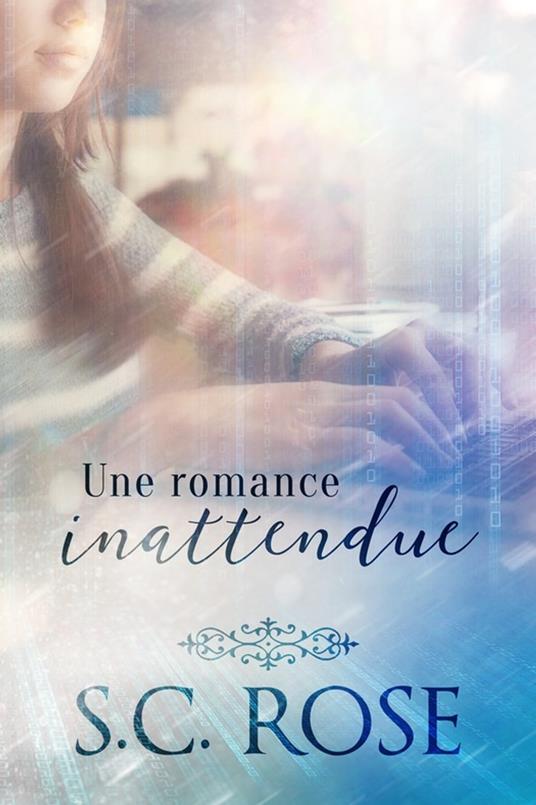 Une romance inattendue - S.C. Rose - ebook