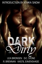 Dark & Dirty