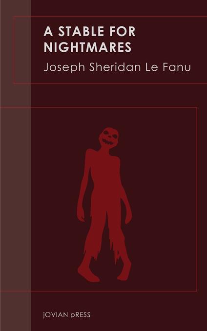 A Stable for Nightmares - Joseph Sheridan Le Fanu - ebook