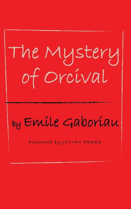 The Mystery of Orcival