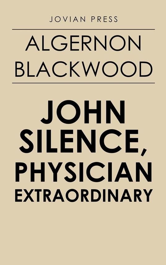 John Silence, Physician Extraordinary