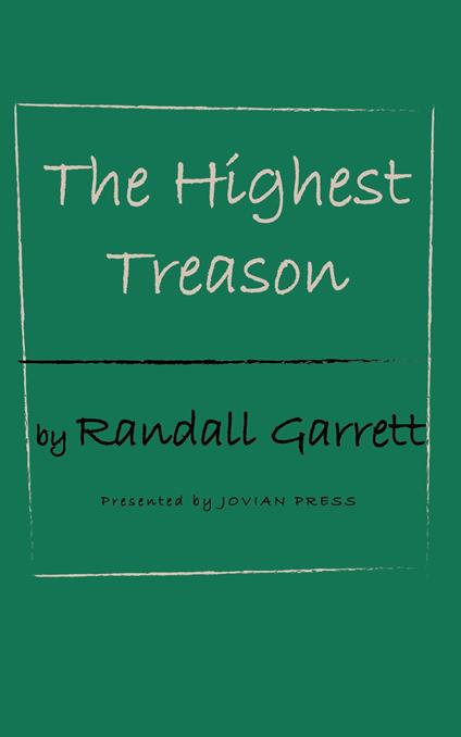 The Highest Treason