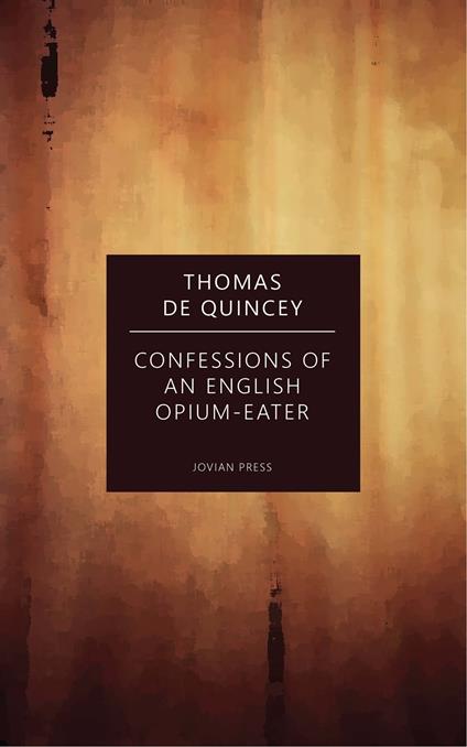 Confessions of an English Opium-Eater