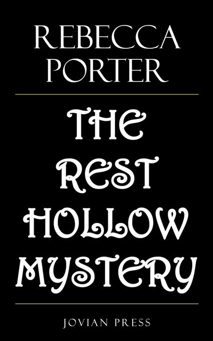 The Rest Hollow Mystery