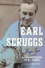 Earl Scruggs: Banjo Icon