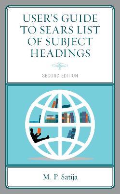 User’s Guide to Sears List of Subject Headings - M. P. Satija - cover