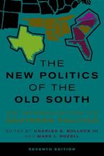 The New Politics of the Old South: An Introduction to Southern Politics