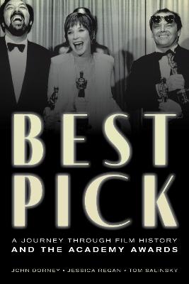 Best Pick: A Journey through Film History and the Academy Awards - John Dorney,Jessica Regan,Tom Salinsky - cover