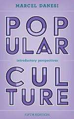 Popular Culture: Introductory Perspectives