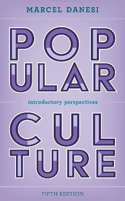 Popular Culture: Introductory Perspectives - Marcel Danesi - cover