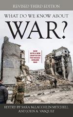 What Do We Know about War?