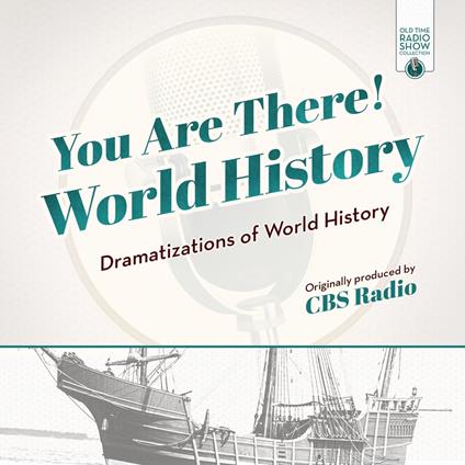 You Are There! World History