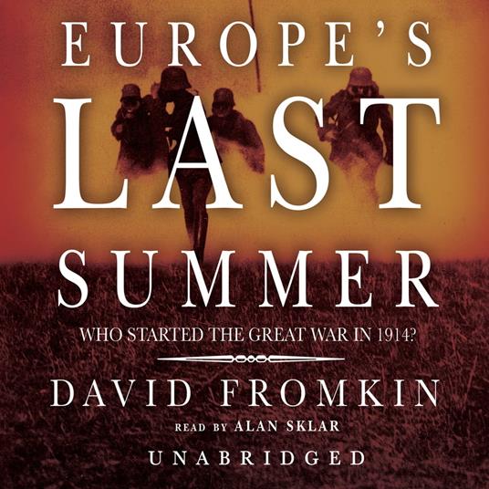 Europe’s Last Summer