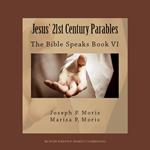 Jesus’ 21st Century Parables